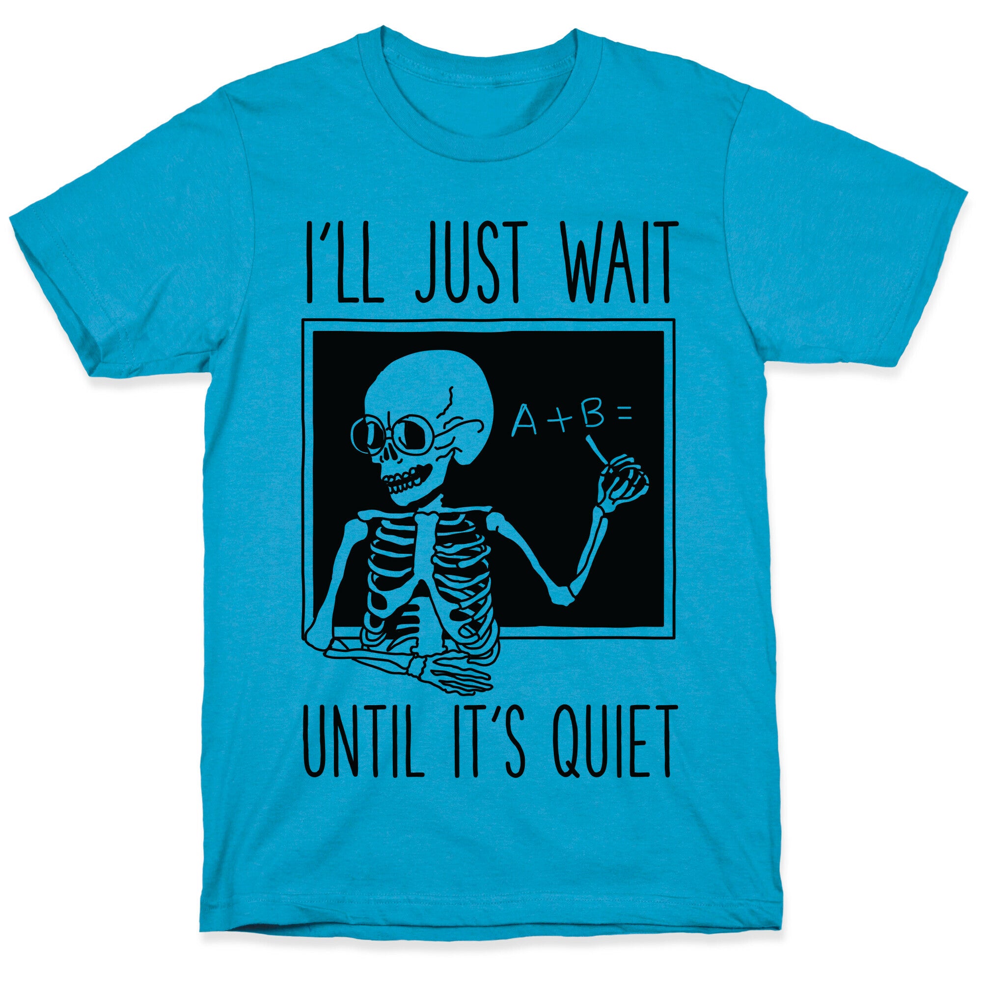 I'll Just Wait Until It's Quiet Unisex Triblend Tee